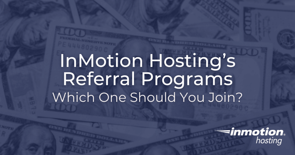 Comparing InMotion Hosting Referral Programs - Hero Image